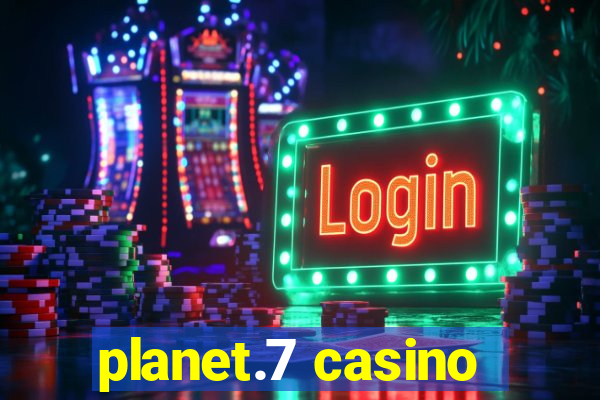 planet.7 casino