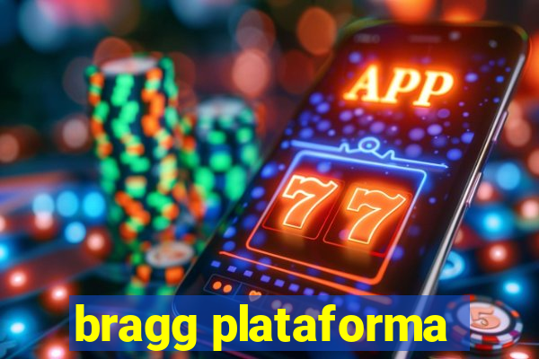 bragg plataforma