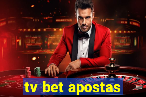 tv bet apostas