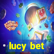 lucy bet