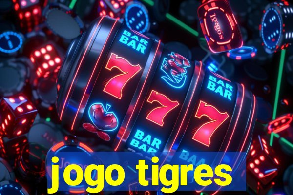 jogo tigres