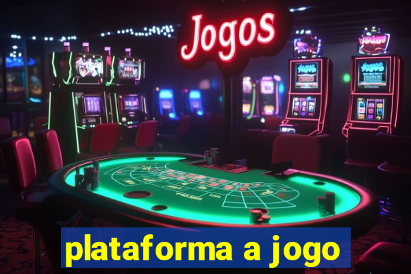 plataforma a jogo