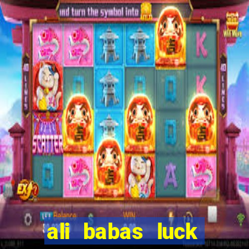 ali babas luck megaways slot