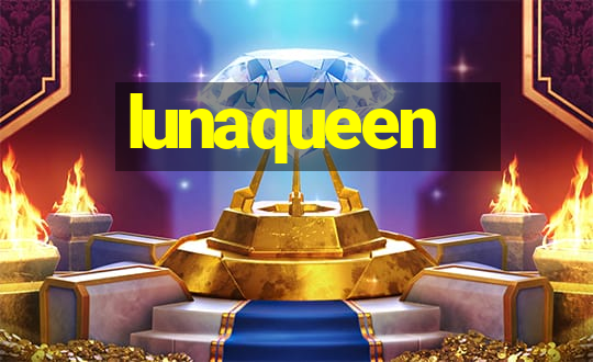 lunaqueen