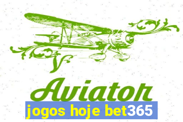 jogos hoje bet365