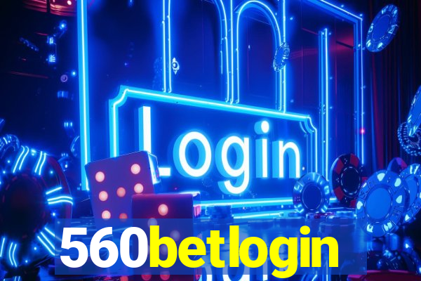 560betlogin