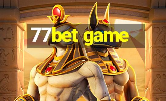 77bet game