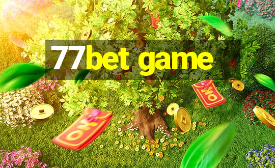 77bet game