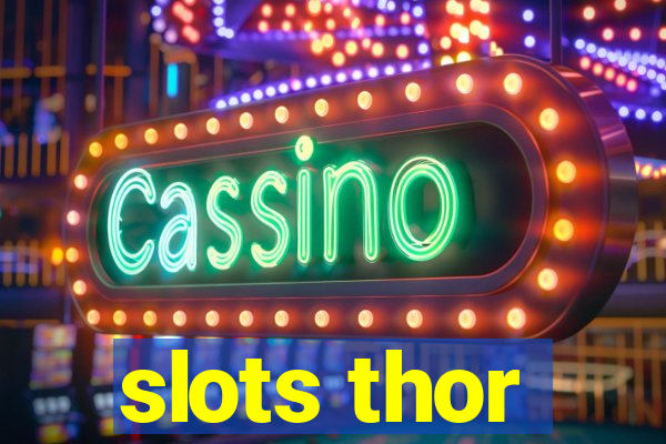 slots thor