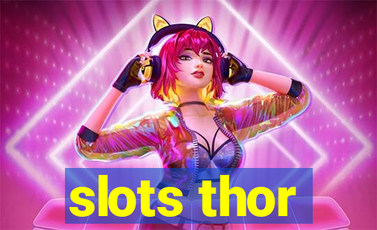 slots thor