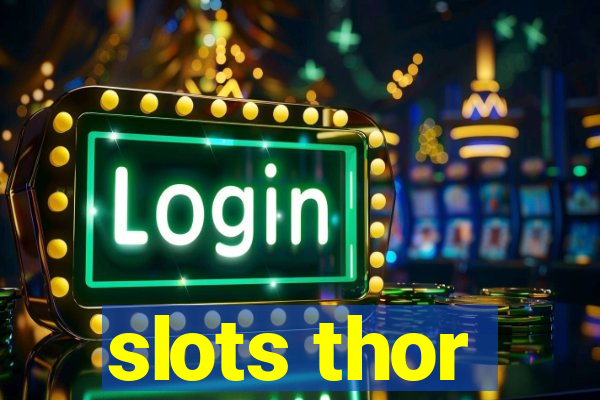 slots thor