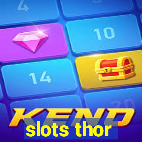 slots thor