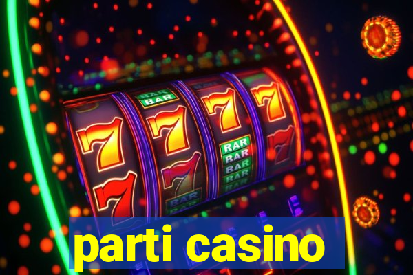 parti casino