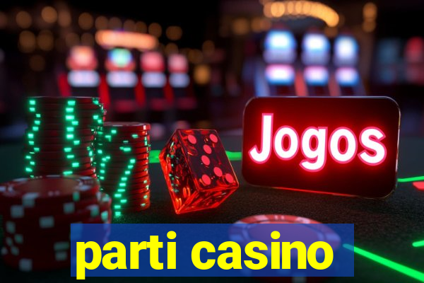 parti casino