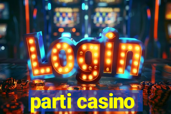 parti casino