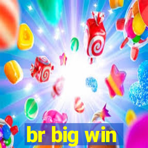 br big win