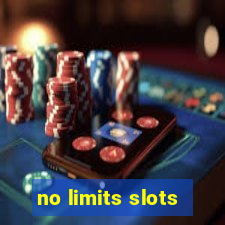 no limits slots