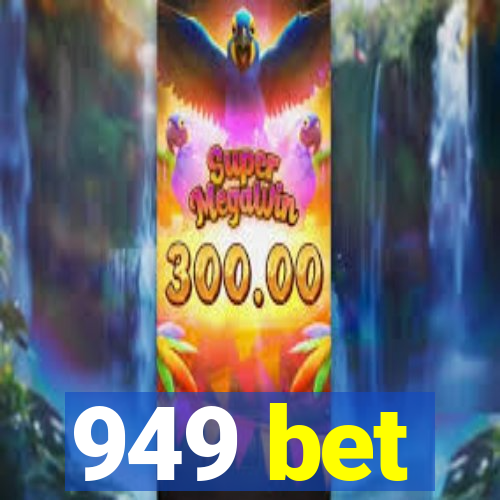 949 bet