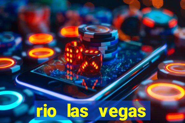 rio las vegas hotel and casino