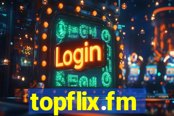 topflix.fm