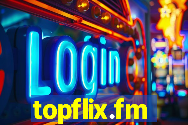 topflix.fm