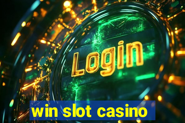 win slot casino