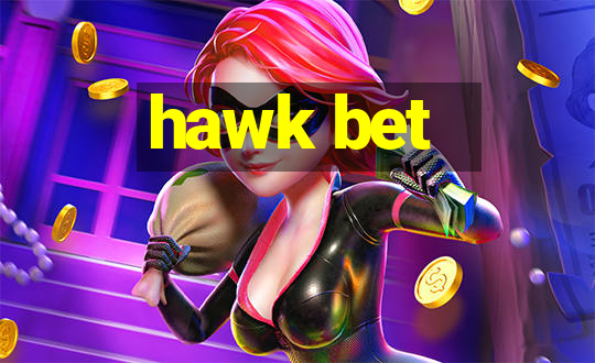 hawk bet