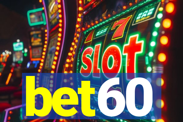 bet60