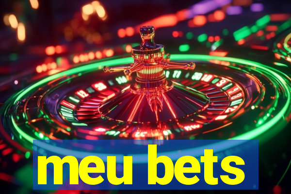 meu bets