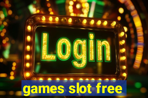 games slot free