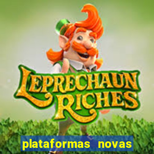 plataformas novas fortune tiger