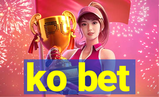 ko bet