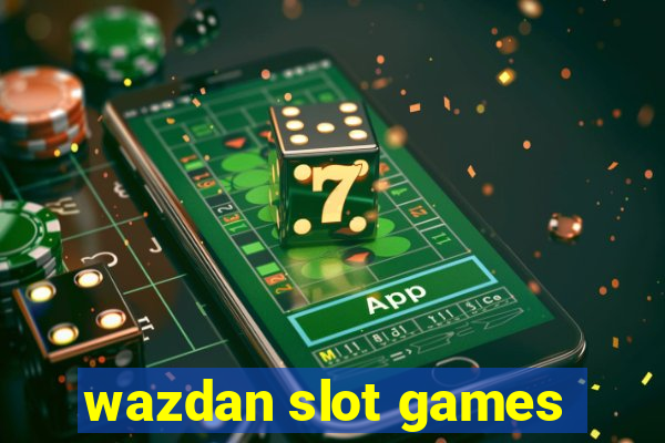 wazdan slot games