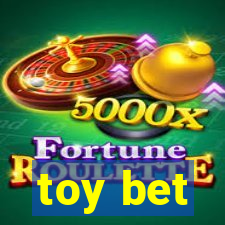 toy bet