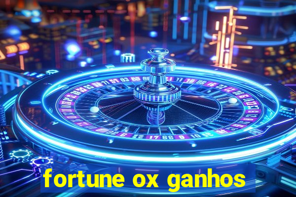 fortune ox ganhos