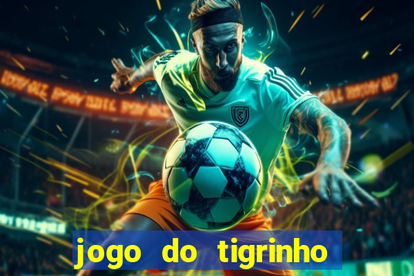 jogo do tigrinho deposito de 5 reais