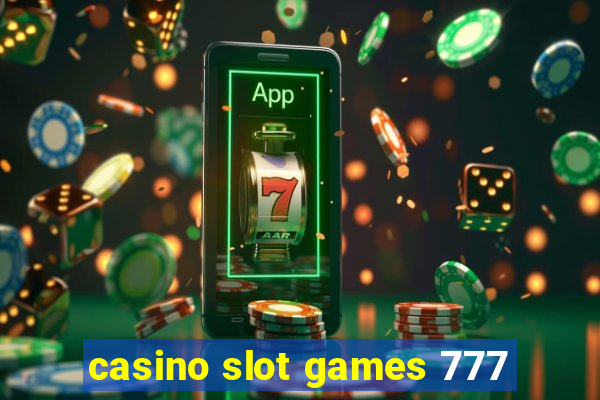 casino slot games 777