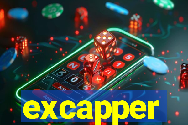 excapper