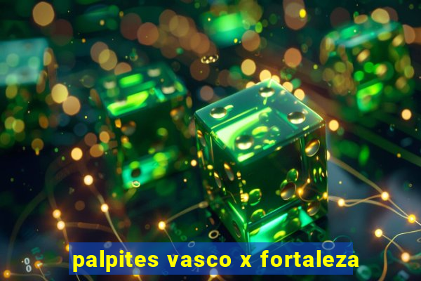 palpites vasco x fortaleza