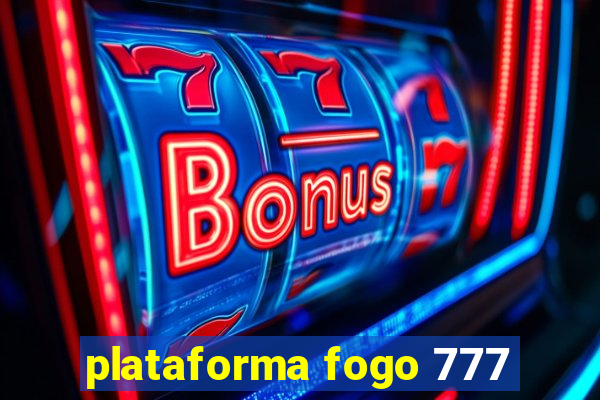 plataforma fogo 777