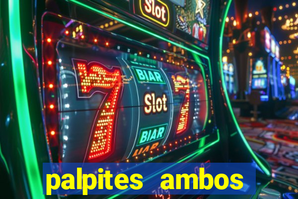 palpites ambos marcam hoje