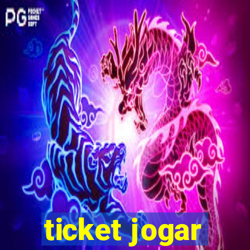 ticket jogar