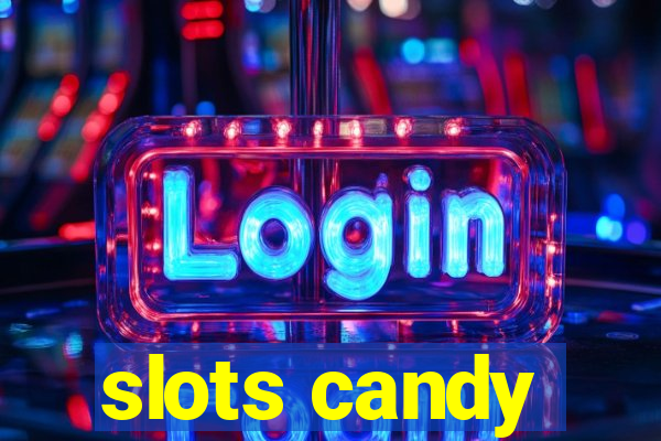 slots candy