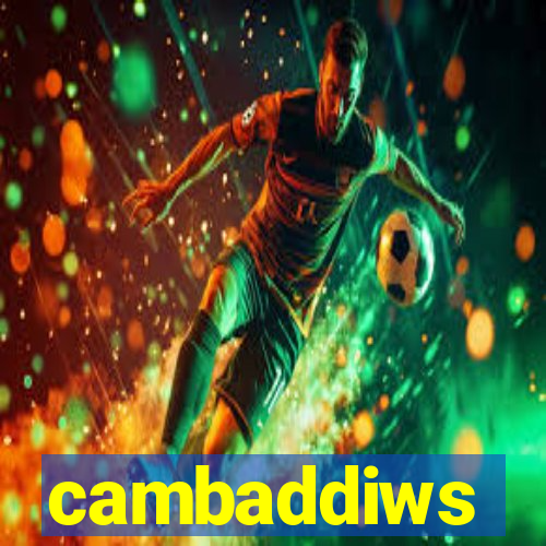 cambaddiws