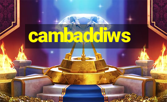 cambaddiws