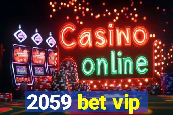 2059 bet vip