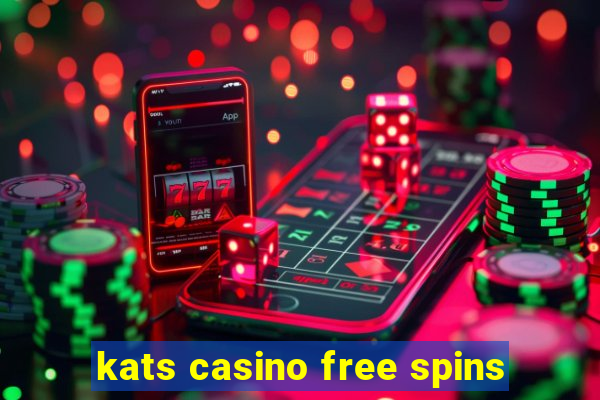 kats casino free spins