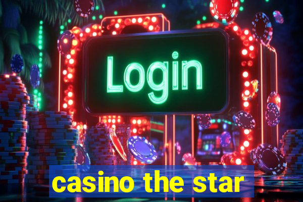 casino the star