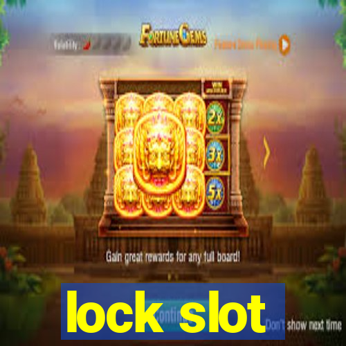 lock slot