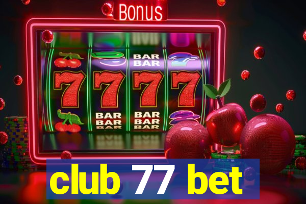 club 77 bet